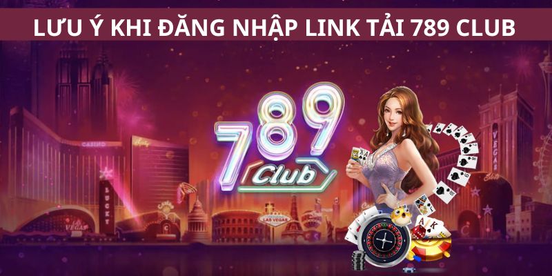 Cách Đăng Nhập Để Chơi Game Bài Tại Link Tải 789 Club